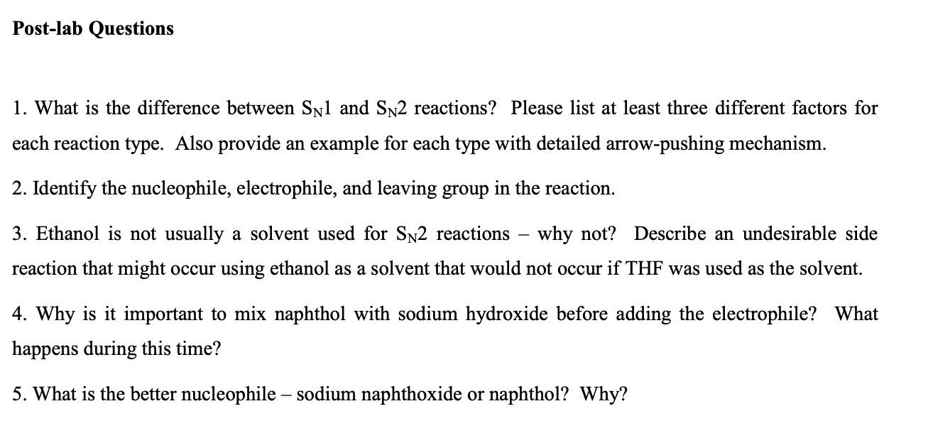 Post Lab Questions 1 What Is The Difference Between Sn1 And Sn2 Reactions Please List At Least Three Different Factors 1