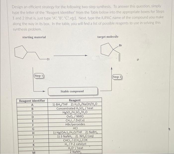 Design An Efficient Strategy For The Following Two Step Synthesis To Answer This Question Simply Type The Letter Of Th 1