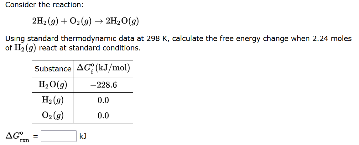 Consider The Reaction 2h G O2 G 2h O G Using Standard Thermodynamic Data At 298 K Calculate The Free Energy Ch 1