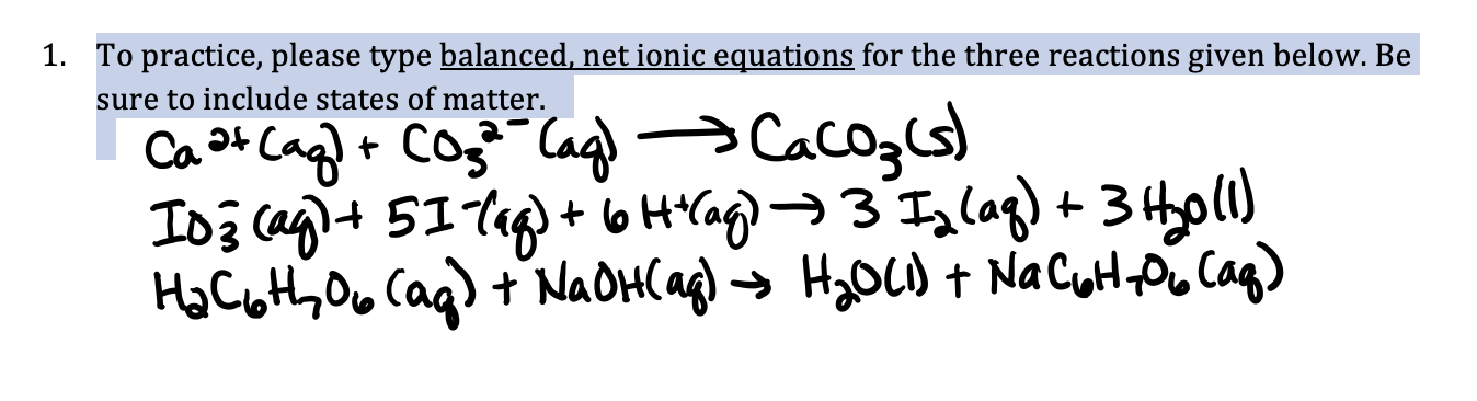 1 To Practice Please Type Balanced Net Ionic Equations For The Three Reactions Given Below Be Sure To Include States 1