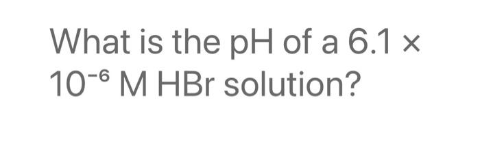 The Concentration Of Hydroxide Solution At 25 C Is 9 5 X 10 4 M What Is The Concentration Of The Hydronium Ion Ion In 7