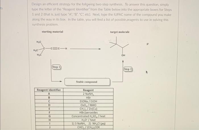 Design An Efficient Strategy For The Following Two Step Synthesis To Answer This Question Simply Type The Letter Of Th 1