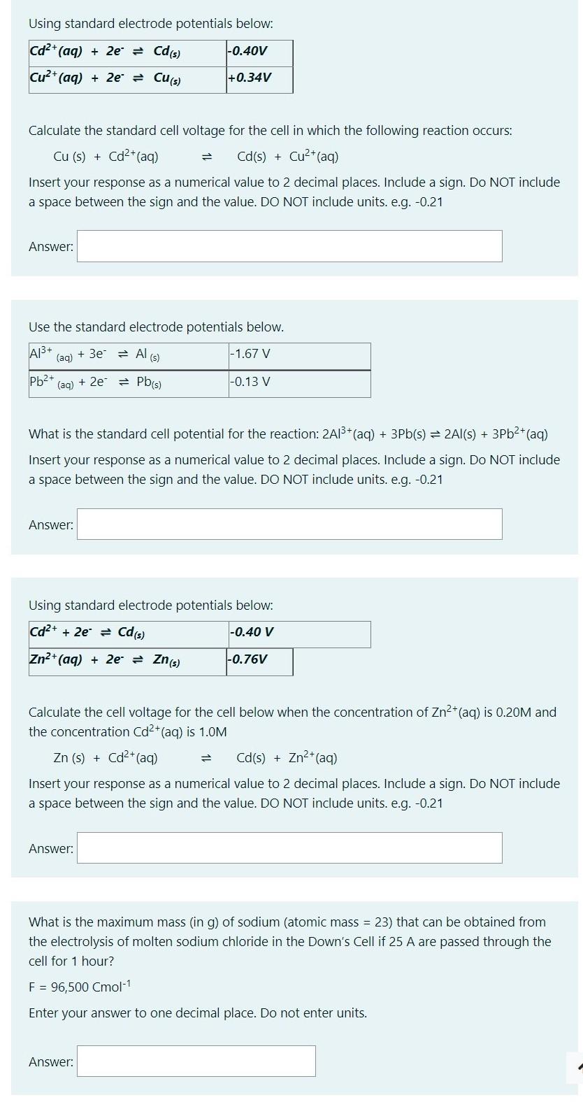 Using Standard Electrode Potentials Below Cd2 Aq 2e Cd S 0 40v Cu Aq 2e Cu S 0 34v Calculate The St 1