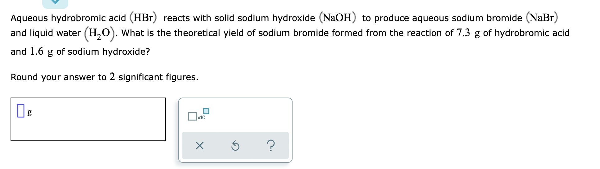 Aqueous Hydrobromic Acid Hbr Reacts With Solid Sodium Hydroxide Naoh To Produce Aqueous Sodium Bromide Nabr And Li 1