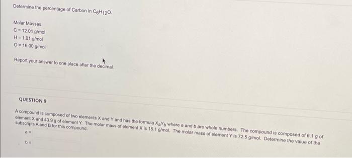 Determine The Percentage Of Carbon In C6h120 Molar Masses C 12 01 G Mol H 1 01 G Mol 0 16 00 G Mol Report Your Answer 1