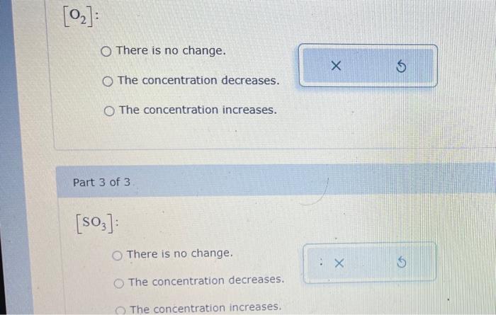 Consider The Reaction 2so G O G 250 G Ah 198 2 Mol How Would The Concentrations Of So O And So At Equil 2