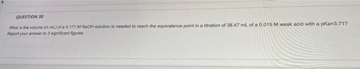 Question 23 What Is The Ph Of A 0 859 M Weak Acid That Has A Ka 7 53x10 32 Report Your Answer To 2 Decimal Places Quest 2
