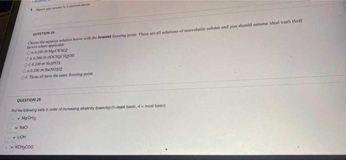 Question 24 Choose The Aqueous Solution Below With The Lowest Freezing Point These Are All Solutions Of Nonvolatile Sol 1