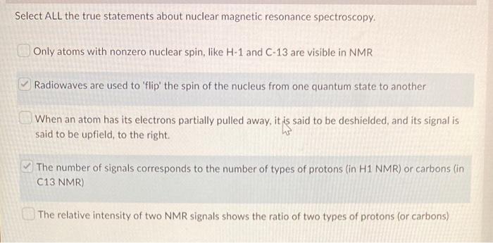 Select All The True Statements About Nuclear Magnetic Resonance Spectroscopy Only Atoms With Nonzero Nuclear Spin Like 1