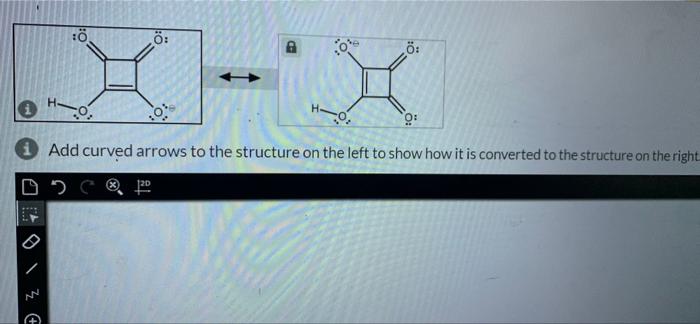 I Nn O H 0 O 0 O 0 Add Curved Arrows To The Structure On The Left To Show How It Is Converted To The Structure On 1
