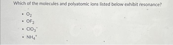 For The Molecule 03 1 Determine The Electron Pair Geometry Of This Molecule 2 How Many Resonance Structures Could Be 3