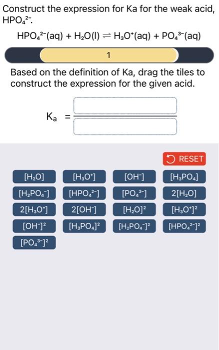 Construct The Expression For Ka For The Weak Acid Hpo4 Hpo4 Aq H O 1 H O Aq Po4 Aq 1 Based On The D 1