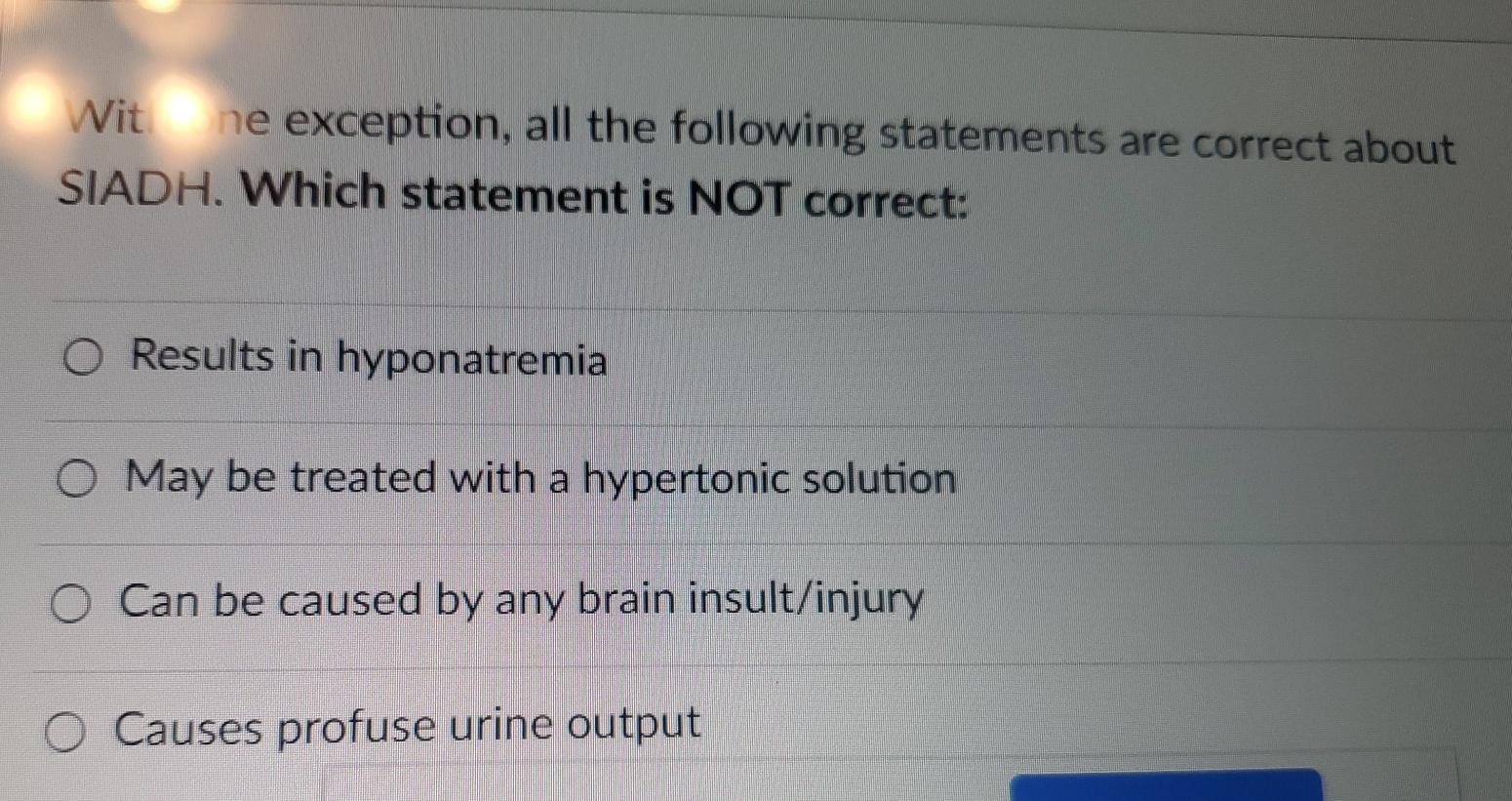 Wit Ne Exception All The Following Statements Are Correct About Siadh Which Statement Is Not Correct O Results In Hyp 1