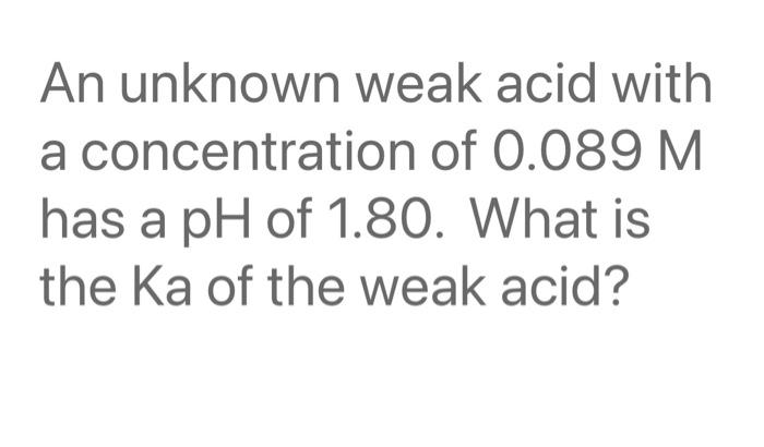 What Mass Of Lioh Would Need To Be Dissolved In Water To Make 300 0 Ml Of A Solution With A Ph Of 11 19 An Unknown Wea 2
