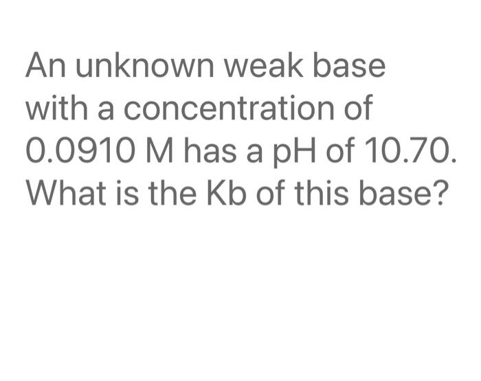 What Mass Of Lioh Would Need To Be Dissolved In Water To Make 300 0 Ml Of A Solution With A Ph Of 11 19 An Unknown Wea 3