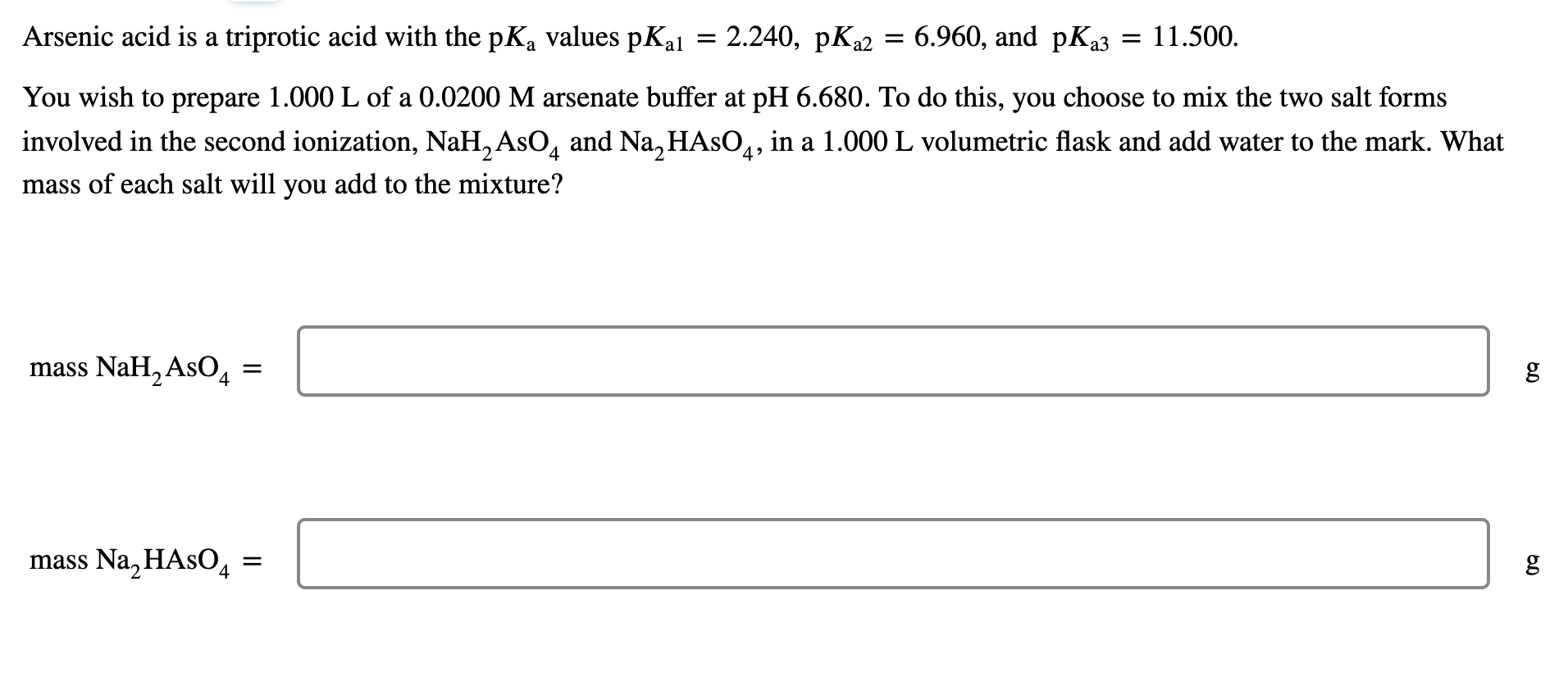 Arsenic Acid Is A Triprotic Acid With The Pka Values Pkal 2 240 Pka2 6 960 And Pka3 11 500 You Wish To Prepare 1 000 1