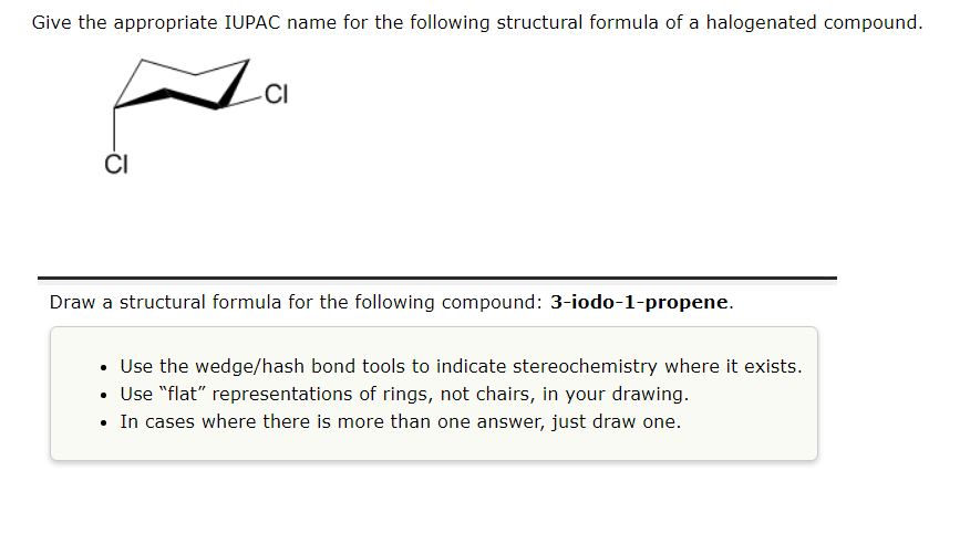 Give The Appropriate Iupac Name For The Following Structural Formula Of A Halogenated Compound 1 Ci Ci Draw A Structura 1