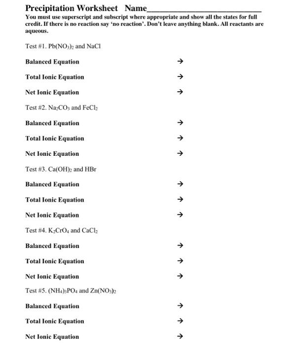 Precipitation Worksheet Name You Must Use Superscript And Subscript Where Appropriate And Show All The States For Full C 1