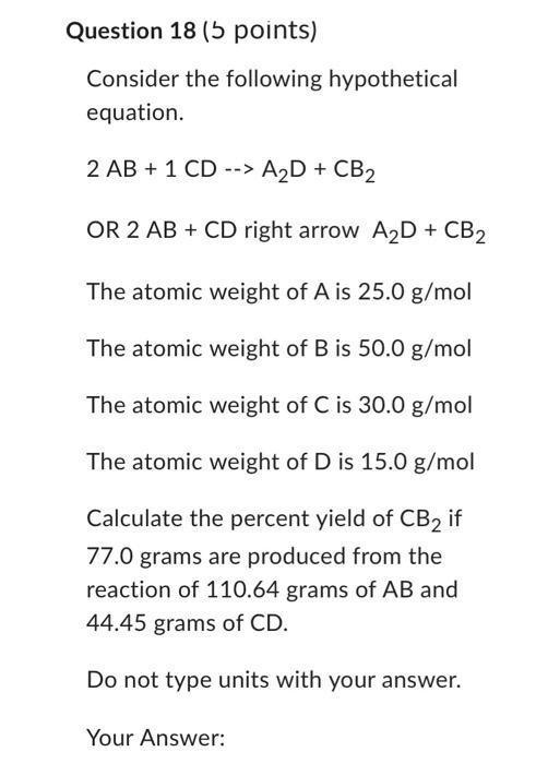 Question 18 5 Points Consider The Following Hypothetical Equation 2 Ab 1 Cd A D Cb Or 2 Ab Cd Right Arrow A 1