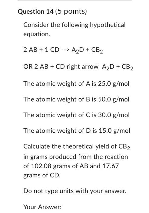 Question 14 5 Points Consider The Following Hypothetical Equation 2 Ab 1 Cd A D Cb Or 2 Ab Cd Right Arrow 1