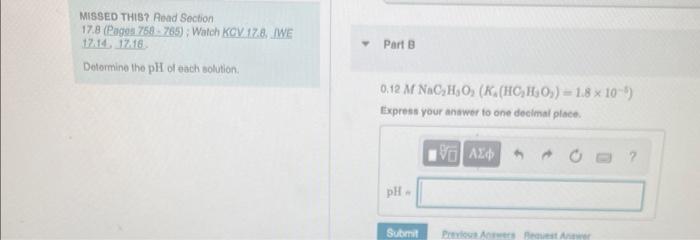 Missed This Read Section 17 8 Pages 758 765 Watch Kgv 17 8 We 17 14 12 16 Determine The Ph Of Each Solution Par 1