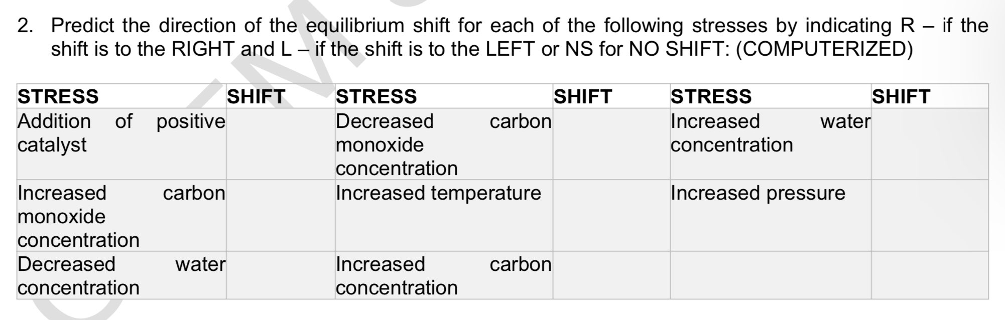 2 Predict The Direction Of The Equilibrium Shift For Each Of The Following Stresses By Indicating R If The Shift Is T 1