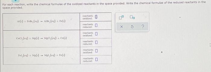For Each Reaction Write The Chemical Formulae Of The Oxidized Reactants In The Space Provided Write The Chemical Formu 1