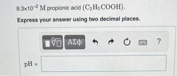 Calculate The Ph Of Each Of The Following Solutions Ka And K Values Are Given In Appendix D In The Textbook 9 3x10 2