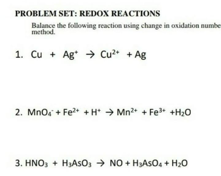 Problem Set Redox Reactions Balance The Following Reaction Using Change In Oxidation Numbe Method 1 Cu Ag Cu 1