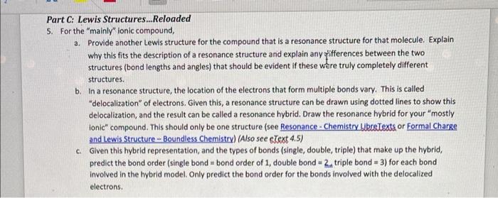 Part C Lewis Structures Reloaded 5 For The Mainly Ionic Compound A Provide Another Lewis Structure For The Compo 1