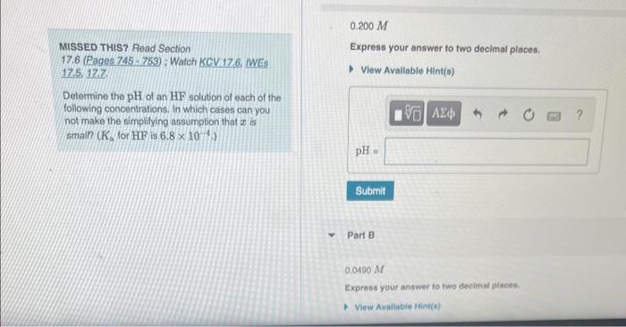 Missed This Read Section 17 6 Pages 745 753 Watch Kcv 17 6 Wes 17 5 17 7 Determine The Ph Of An Hf Solution Of Eac 1
