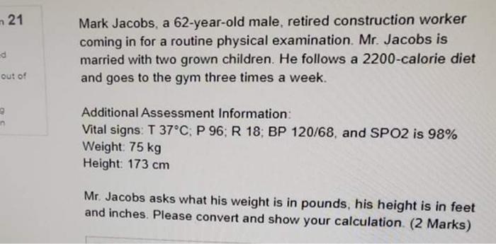 N 21 Mark Jacobs A 62 Year Old Male Retired Construction Worker Coming In For A Routine Physical Examination Mr Jaco 1