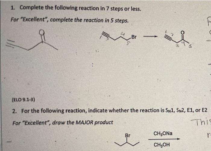1 Complete The Following Reaction In 7 Steps Or Less For Excellent Complete The Reaction In 5 Steps Br Elo 9 1 1