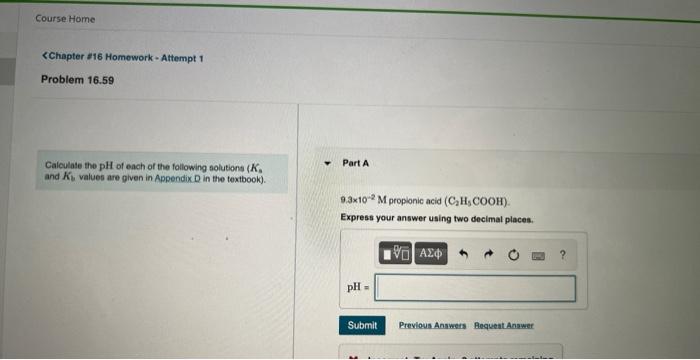 Course Home Chapter 16 Homework Attempt 1 Problem 16 59 Calculate The Ph Of Each Of The Following Solutions K And K 1