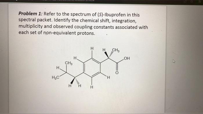 Problem 1 Refer To The Spectrum Of S Ibuprofen In This Spectral Packet Identify The Chemical Shift Integration Mul 1