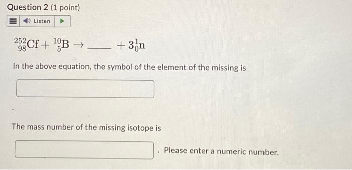Question 1 2 Points Listen The Atomic Mass Of C 13 Is 13 0001 Amu The Following Are Mass Data In Amu For The Proton 3