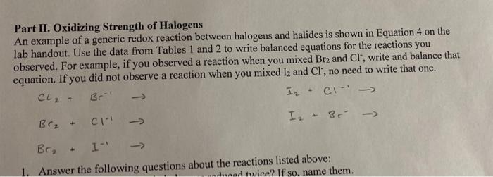 Part Ii Oxidizing Strength Of Halogens An Example Of A Generic Redox Reaction Between Halogens And Halides Is Shown In 1