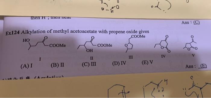 Then H Men Neat Ex124 Alkylation Of Methyl Acetoacetate With Propene Oxide Gives Coome Ho Coom A I I B Ii Thalation 1