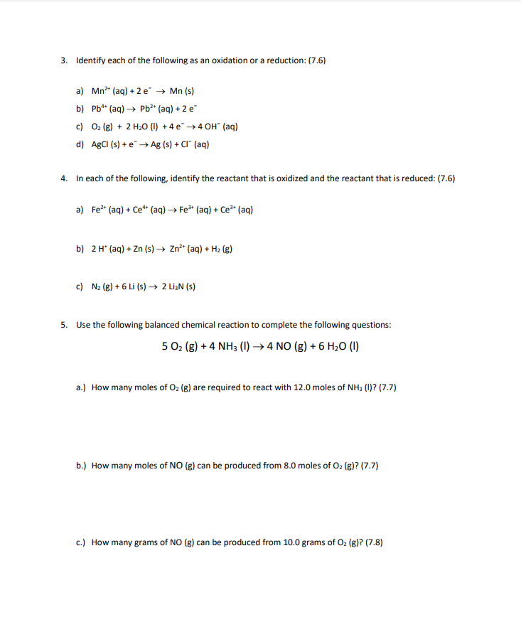3 Identify Each Of The Following As An Oxidation Or A Reduction 7 6 A Mn Aq 2 E Mn S B Pb Aq Pb 1