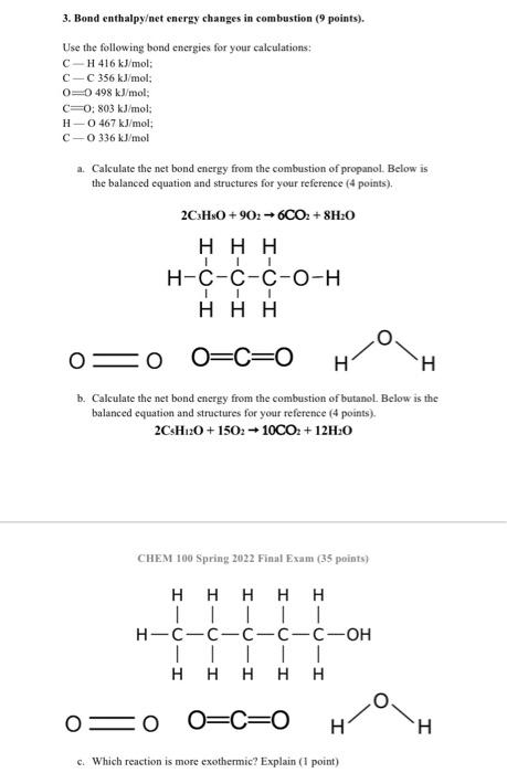 3 Bond Enthalpy Net Energy Changes In Combustion 9 Points Use The Following Bond Energies For Your Calculations C H 1
