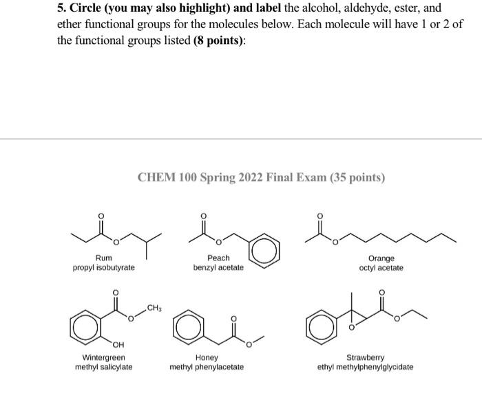5 Circle You May Also Highlight And Label The Alcohol Aldehyde Ester And Ether Functional Groups For The Molecules 1
