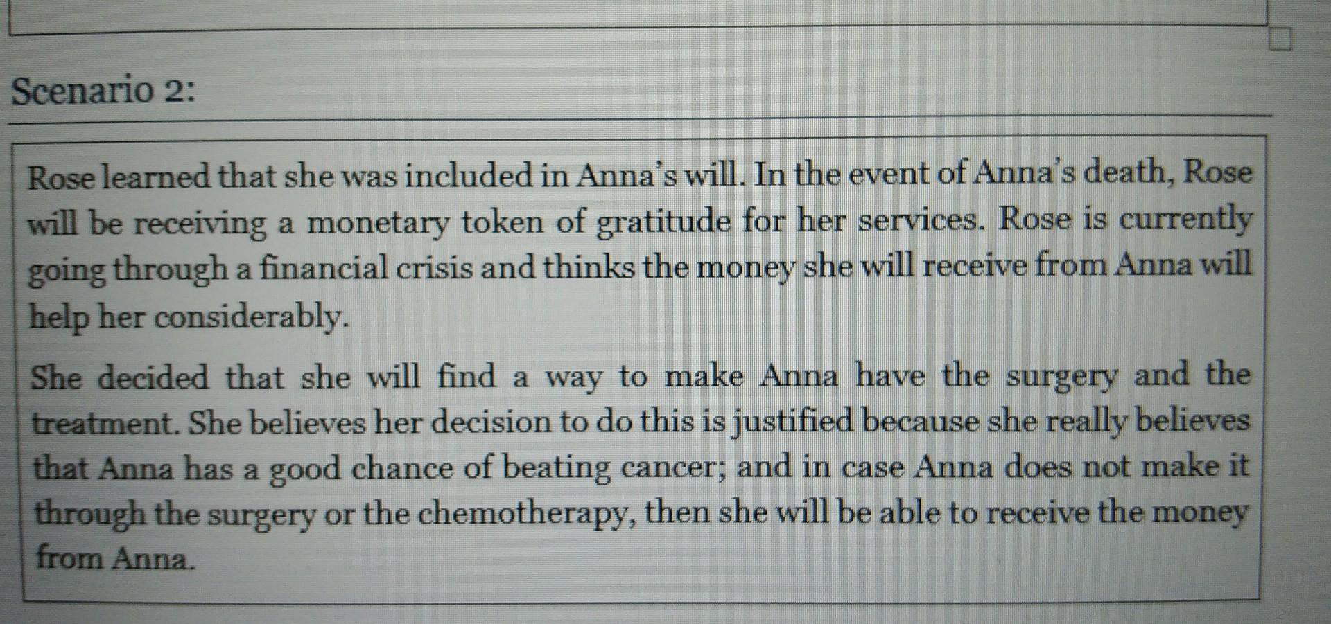 Scenario 3 Rose Told You About Her Condition The Money She Will Receive From Anna S Will And The Financial Struggles S 3