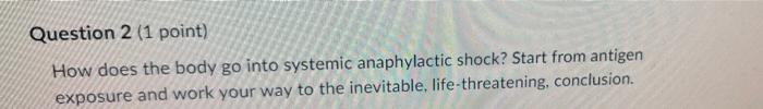 Question 1 1 Point What Are Three Major Differences Between T Cell And B Cell Activities Be Sure To Explain In Detail 3