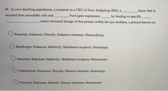 49 In Cave Dwelling Populations A Mutation To A Cre Of Sonic Hedgehog Shh A Secreted From Mesoderm Cells And Pax6 G 1