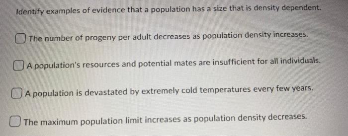Identify Examples Of Evidence That A Population Has A Size That Is Density Dependent The Number Of Progeny Per Adult De 1