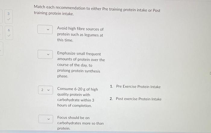 Match Each Recommendation To Either Pre Training Protein Intake Or Post Training Protein Intake 2 Avoid High Fibre Sour 1