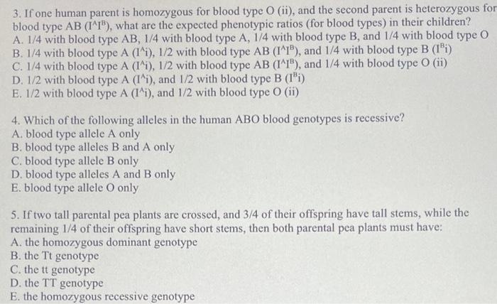 3 If One Human Parent Is Homozygous For Blood Type O Ii And The Second Parent Is Heterozygous For Blood Type Ab I I 1
