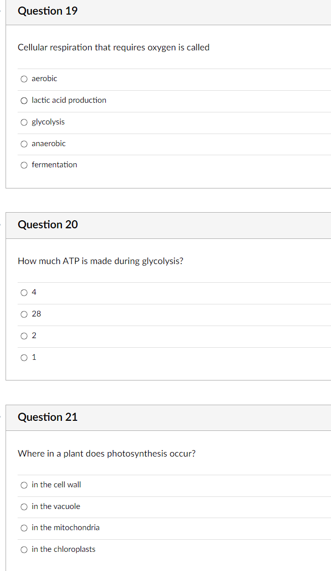 Question 19 Cellular Respiration That Requires Oxygen Is Called O Aerobic O Lactic Acid Production O Glycolysis O Anaero 1