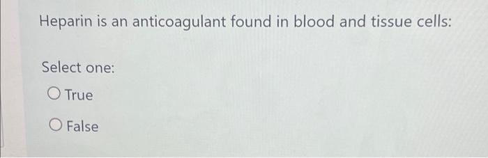 The Outermost Layer Of Skin Is Called Cellulitis Select One O True O False Heparin Is An Anticoagulant Found In Blood 2