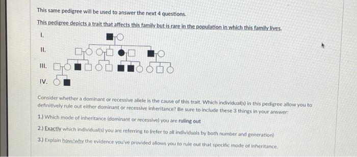 This Same Pedigree Will Be Used To Answer The Next 4 Questions This Pedigree Depicts A Trait That Affects This Family B 1